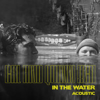 In the Water - CAL, Quinn XCII