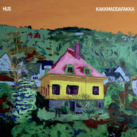 Hillside - Kakkmaddafakka