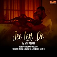 Jee Len De - Atif Aslam