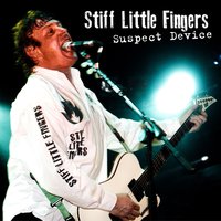 Walking Dynamite - Stiff Little Fingers
