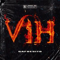 Vih - Pochi, Dafresito