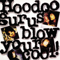 Where Nowhere Is - Hoodoo Gurus
