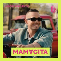 Mamacita - Loco Escrito