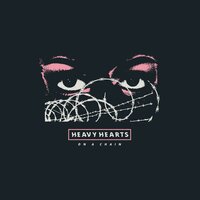 No Heaven - Heavy Hearts