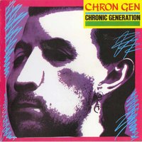 You'll Never Change Me - Chron Gen