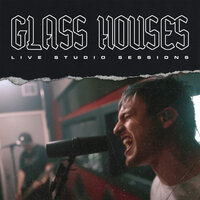 Glass Houses