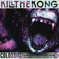 Burning in Water, Drowning in Flames - Kill the Kong