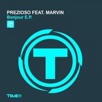 Bonjour - Prezioso, Andrea Prezioso, Marvin