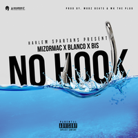 No Hook - MKThePlug, MizOrMac, Bis