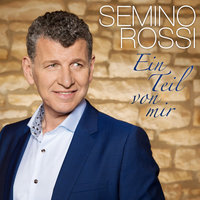 Dafür lieb ich dich - Semino Rossi