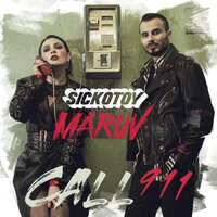 Call 911 - MARUV, SICKOTOY