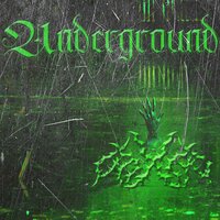 Underground - CHXEU
