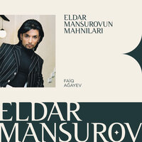 Novruzum - Eldar Mansurov, Faiq Ağayev