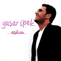 Aşkım - Yaşar  İpek