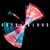 Trouble’s Coming - Royal Blood