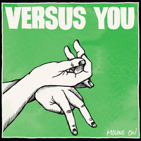 When It All Goes Down - Versus You