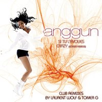 Crazy - Anggun, Laurent Wolf