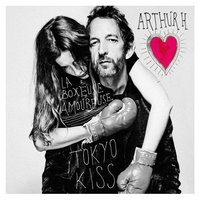 La boxeuse amoureuse - Arthur H