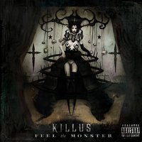 Feel The Monster - Killus