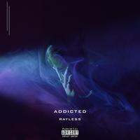 Addicted - Rayless