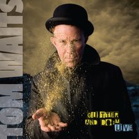 Get Behind The Mule (Tulsa - 06/25/08) - Tom Waits