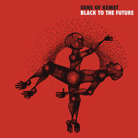 For The Culture - Sons Of Kemet, D Double E