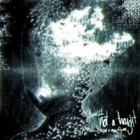 Not a Thought - Two:22