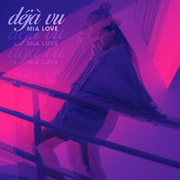 deja vu - Mia Love