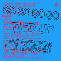 So Tied Up - Cold War Kids, Bishop Briggs, Toby Green