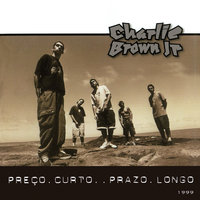 O Preço - Charlie Brown JR.