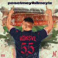 Samsunspor Anthem (Pesetmeyibilmeyiz) - KÖK$VL