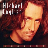 Healing - Michael English, Wynonna
