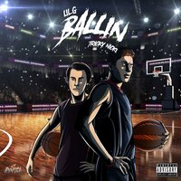 Ballin' - Tricky Nicki, Lil G