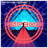 Ambition - The Arcturians, Chime, Franky Nuts