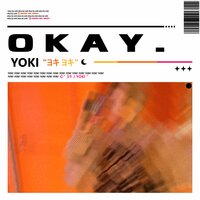 Okay. - Yöki