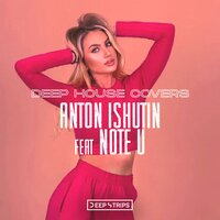 Be My Lover - Anton Ishutin, Note U