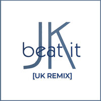 Beat It - JK, Bad Behaviour