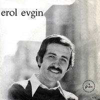 Gurbet Türküsü - Erol Evgin