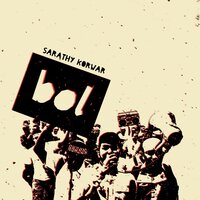 Bol - Sarathy Korwar, Zia Ahmed, Aditya Prakash