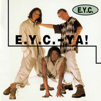 Get Some - E.Y.C., Boo-Yaa T.R.I.B.E.