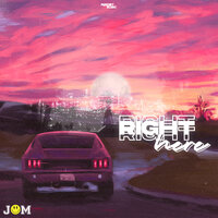 Right Here - Jom, ALLMO$T