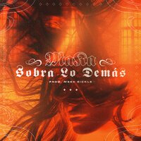 Sobra Lo Demás - Maka