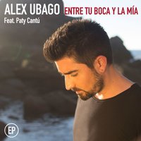 Entre tu boca y la mía [Versión bachata] - Alex Ubago, Paty Cantú