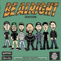 Be Alright - IRATION, Collie Buddz