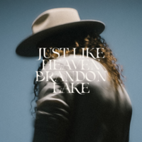 Just Like Heaven - Brandon Lake