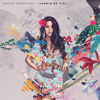 Cambio De Piel - Denise Rosenthal