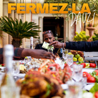 Fermez-la - Da Uzi