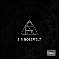 For My Own - Sir Rosevelt