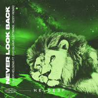 Never Look Back - Oliver Heldens, Leftwing : Kody