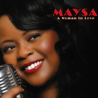 What Are You Doing The Rest Of Your Life? - Maysa